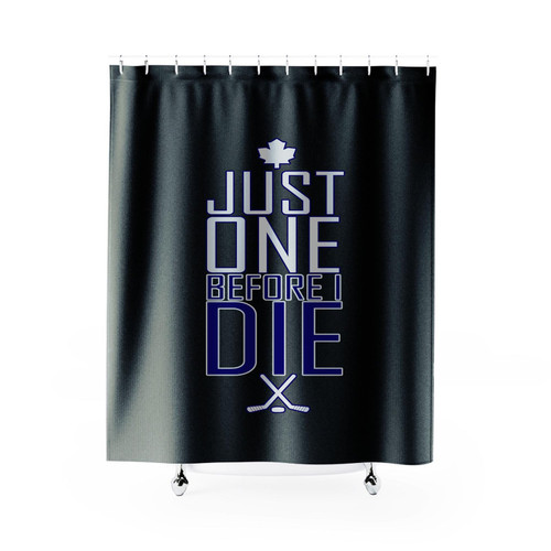 Toronto Maple Leafs Just One Before I Die Shower Curtain