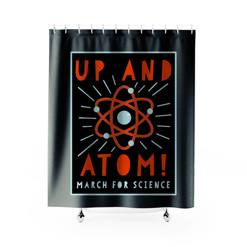 Up And Atom March For Science Shower Curtain
