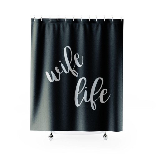 Wife Life Shower Curtain