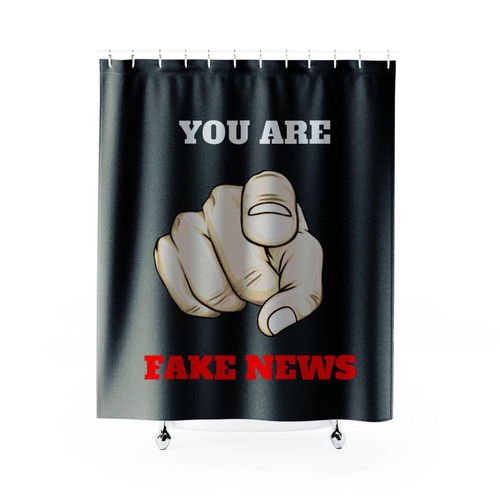 You Are Fake News Donald Trump Shower Curtain