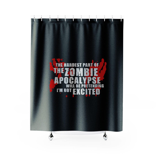 Zombie Apocalypse Hardest Part Is Being Excited The Walking Dead Dixon Shower Curtain Zombie Apocalypse Hardest Part Is Being Excited The Walking Dead Dixon Shower Curtain