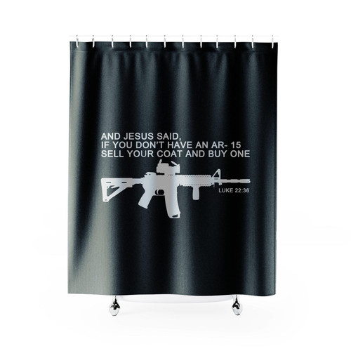 Ar 15 Jesus Pro Gun Luke 22 36 Bible Christian Shower Curtain