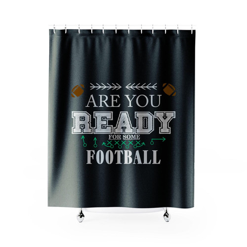 Are You Ready For Some Football Shower Curtain