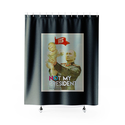 Baby Trump In Putin Not My President Donald Trump Shower Curtain