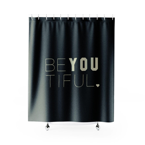 Be You Tiful Shower Curtain