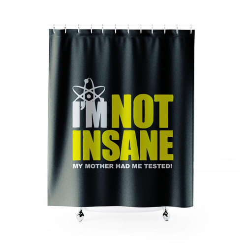 Big Bang Theory Inspired Sheldon Cooper Im Not Insane My Mother Shower Curtain