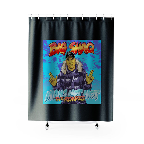 Big Shaq Man's Not Hot Shower Curtain