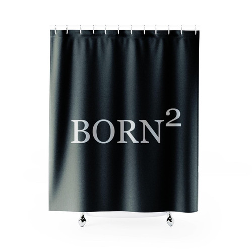 Born 2 Born Again Christian Jesus Religion God Prayer Religious Shower Curtain