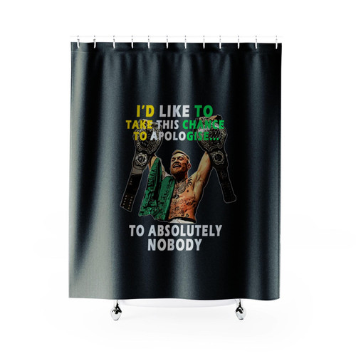 Conor Mcgregor To Absolutely Nobody Ufc Shower Curtain