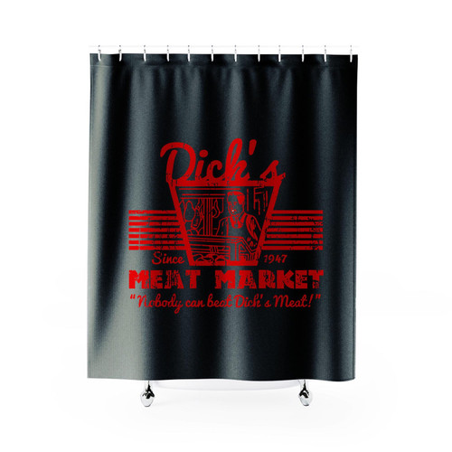 Dick's Meat Market Funny Shower Curtain