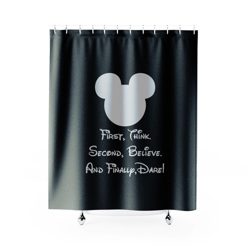 First Think Second Believe And Finally Dare Mickey Mouse Disney Quotes Shower Curtain