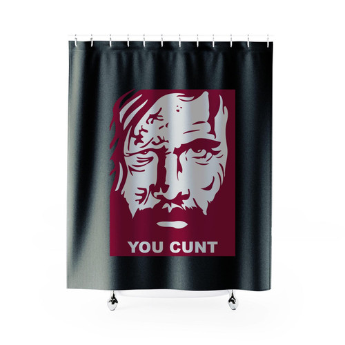 Game Of Thrones The Hound You Cunt 1 Shower Curtain