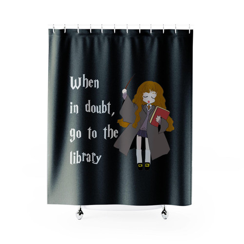 Hermione Granger When In Doubt Go To The Library Shower Curtain