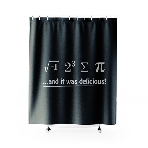 I 8 Sum Pi And It Was Delicious Funny Shower Curtain I 8 Sum Pi And It Was Delicious Funny Shower Curtain