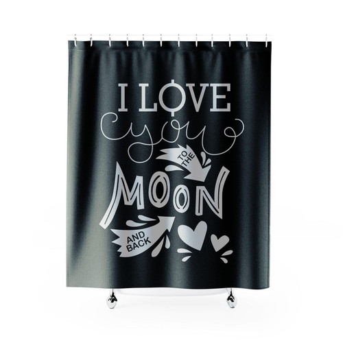 I Love You To The Moon And Back Shower Curtain