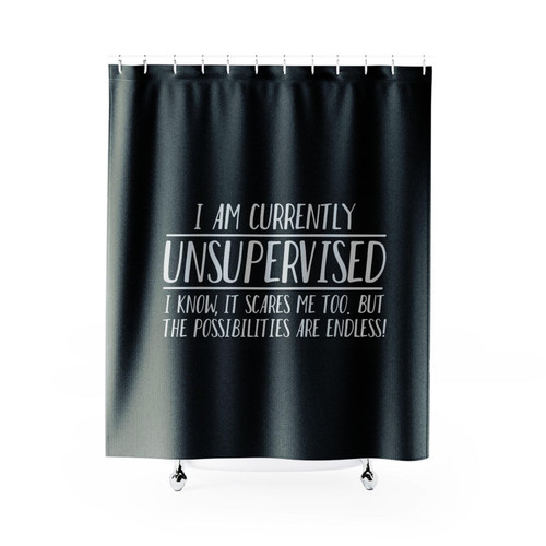 Im Unsupervised Possibilities Endless Shower Curtain