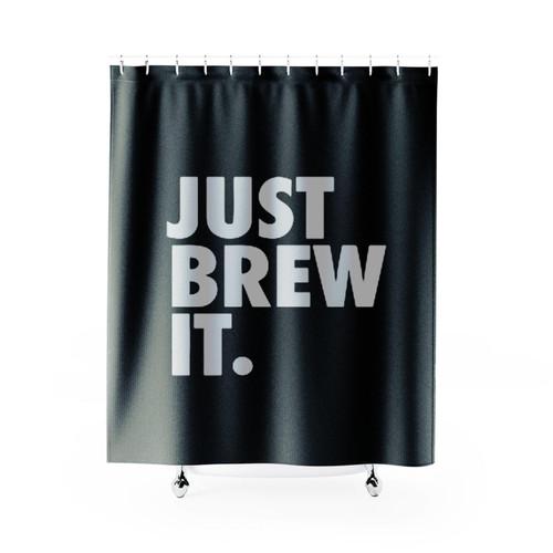 Just Brew It Coffee Lovers Shower Curtain