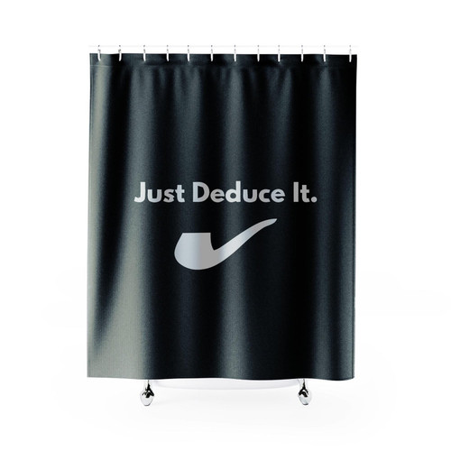 Just Deduce It Sherlock Holmes John Watson Sherlock Pipe Shower Curtain