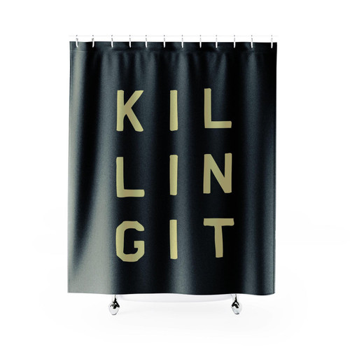 Killing It Shower Curtain Killing It Shower Curtain