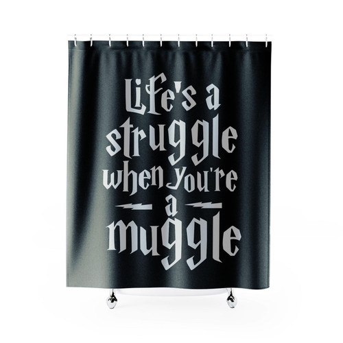 Life's A Struggle When You're A Muggle Harry Potter Shower Curtain