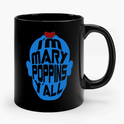 Guardians Of The Galaxy Vol 2 I'm Mary Poppins Y'all Yondu 2 Ceramic Mug