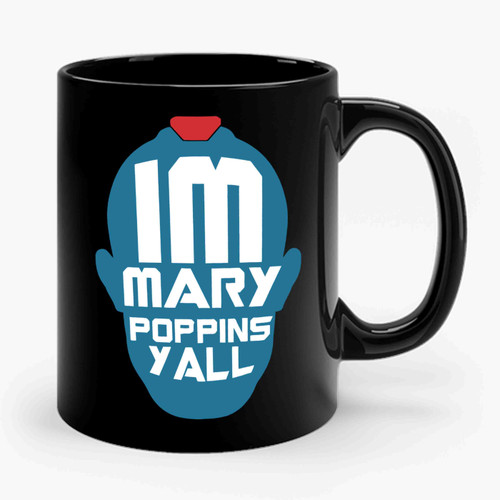 Guardians Of The Galaxy Vol 2 I'm Mary Poppins Y'all Yondu Ceramic Mug