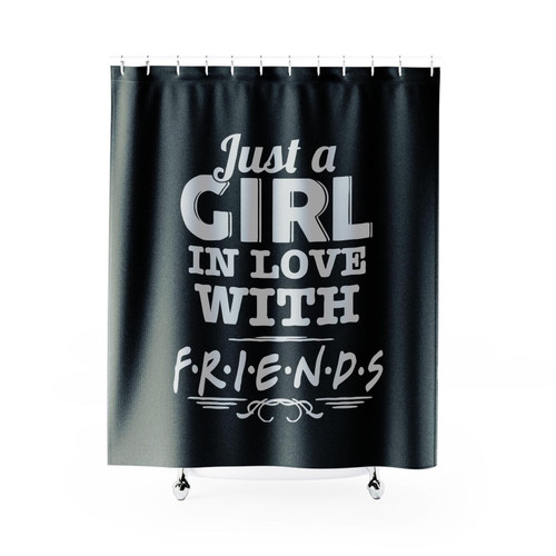 Friends Tv Show Just A Girl In Love With Friends Shower Curtain