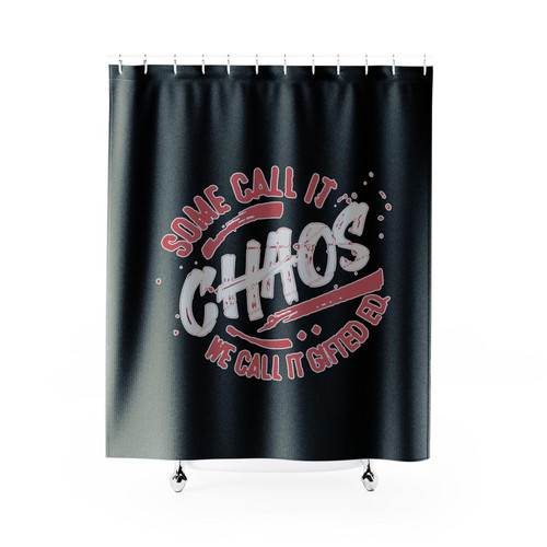 Gifted & Talented Teacher Chaos Gifted Education School Shower Curtain