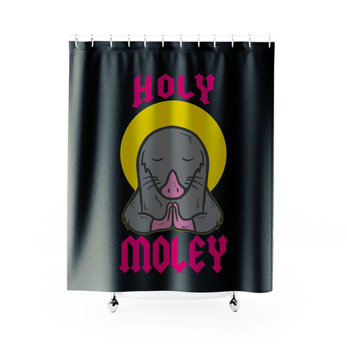Holy Moley Funny Mole Cute Shower Curtain