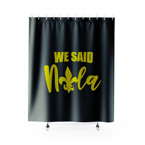 I Said Yes We Said Nola Mardi Gras Running Hiking Gym Sport Runner Yoga Funny Thanksgiving Christmas Funny Quotes Shower Curtain