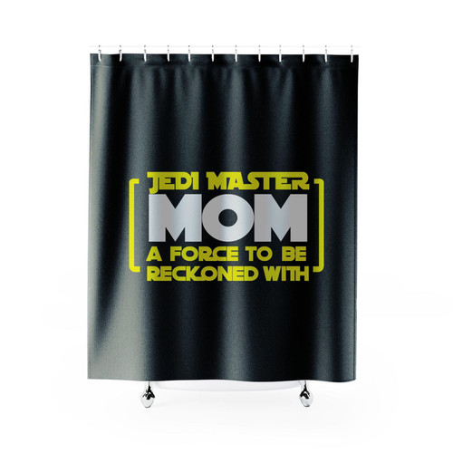 Jedi Master Mom A Force To Be Reckoned With Shower Curtain