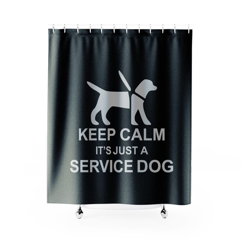 Keep Calm It's Just A Service Dog Shower Curtain