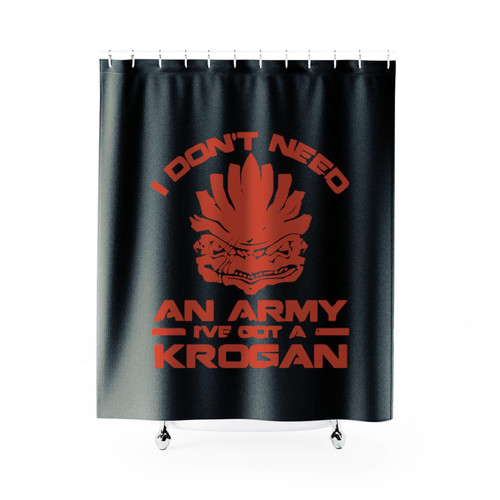 Mass Effect Parody I Don't Need An Army I've Got A Krogan Shower Curtain