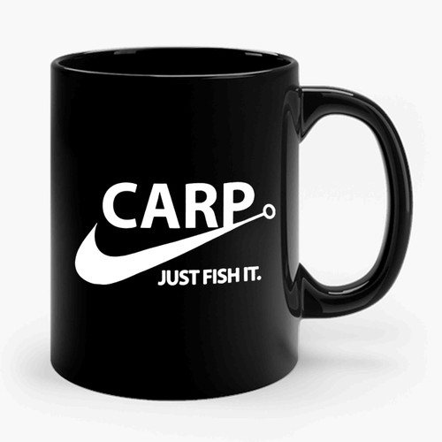 Carp Just Fish It Ceramic Mug