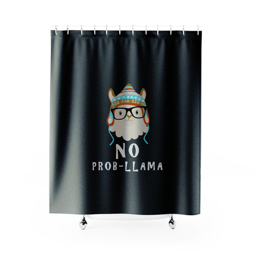 No Prob- Llama Alpaca Lover Shower Curtain