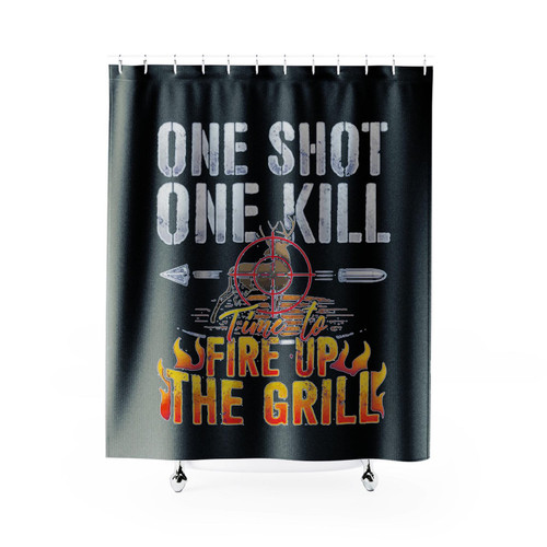 One Shot One Kill Time To Fire Up The Grill Deer Hunting Shower Curtain