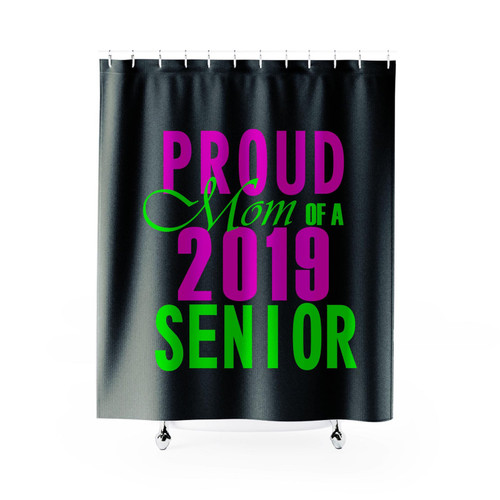 Proud Mom Of A Senior Mom Of Graduate Class Of 2019 Shower Curtain