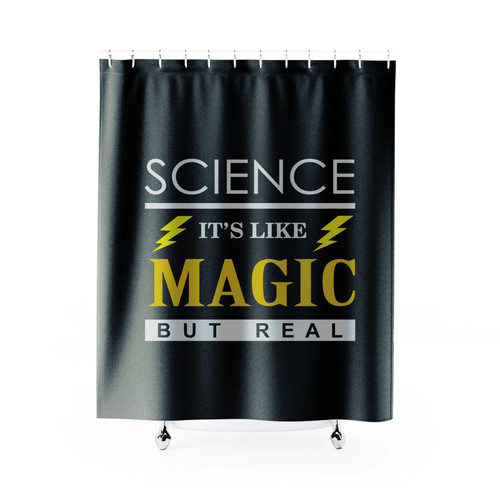 Science It's Like Magic But Real Shower Curtain