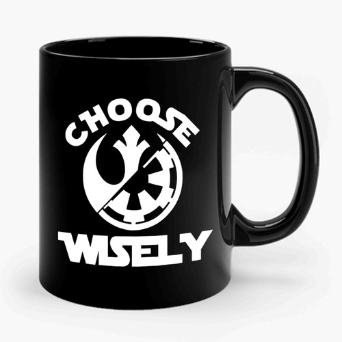 Choose Wisely Ceramic Mug