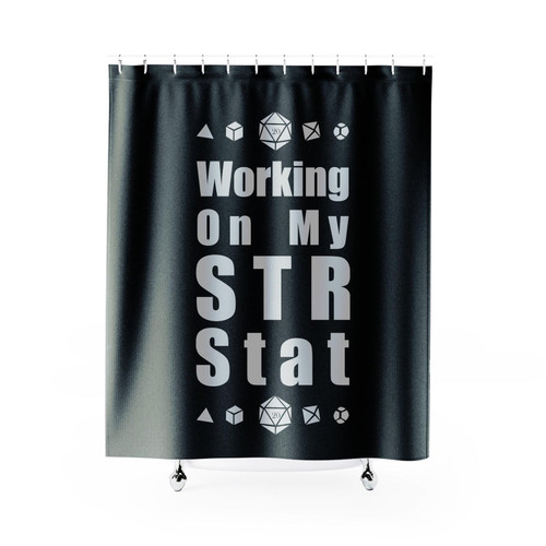 Working On My Str Stat Workout Shower Curtain