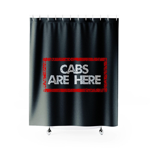 Cabs Are Here Shower Curtain