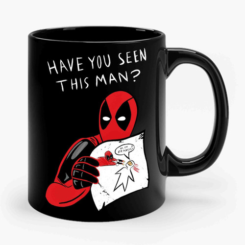 Have You Seen This Man Comics Deadpool Ouchie Have You Seen This Man Ceramic Mug