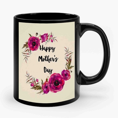 Happy Mothers Day Sign Ceramic Mug