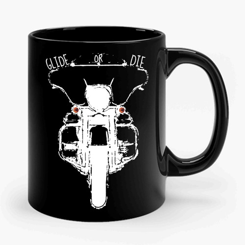 Harley Street Glide Or Die Ceramic Mug