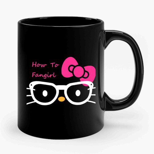 How To Fangirl Kitty Ceramic Mug