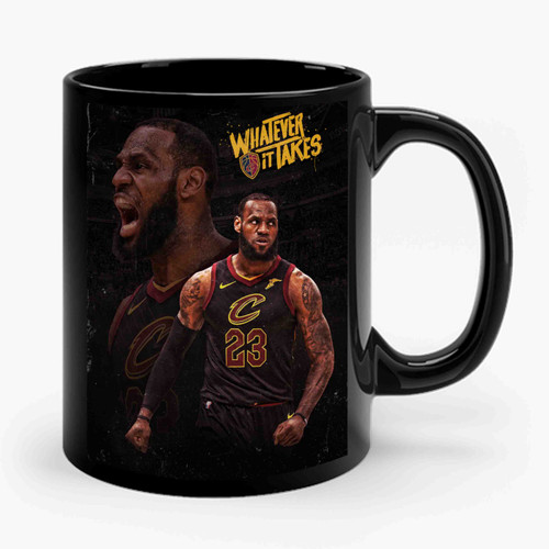 Lebron James Whatever It Takes Ceramic Mug