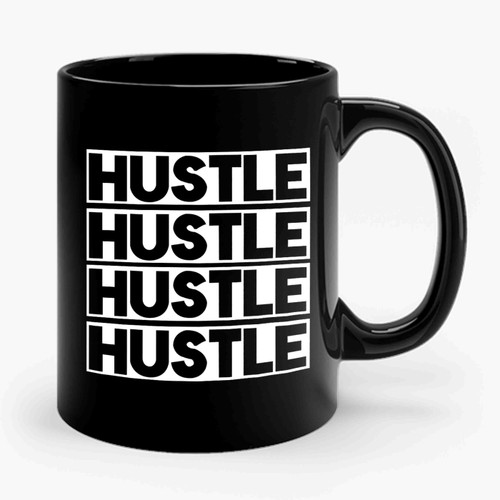 Hustle Ceramic Mug