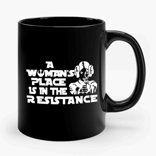 A Woman's Place Is In The Resistance Disney's Star Wars Princess Leia Organa Rebel Alliance Ceramic Mug