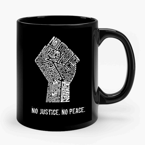 no justice no peace art Ceramic Mug