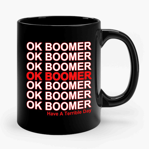 Ok Boomer Quote Ceramic Mug